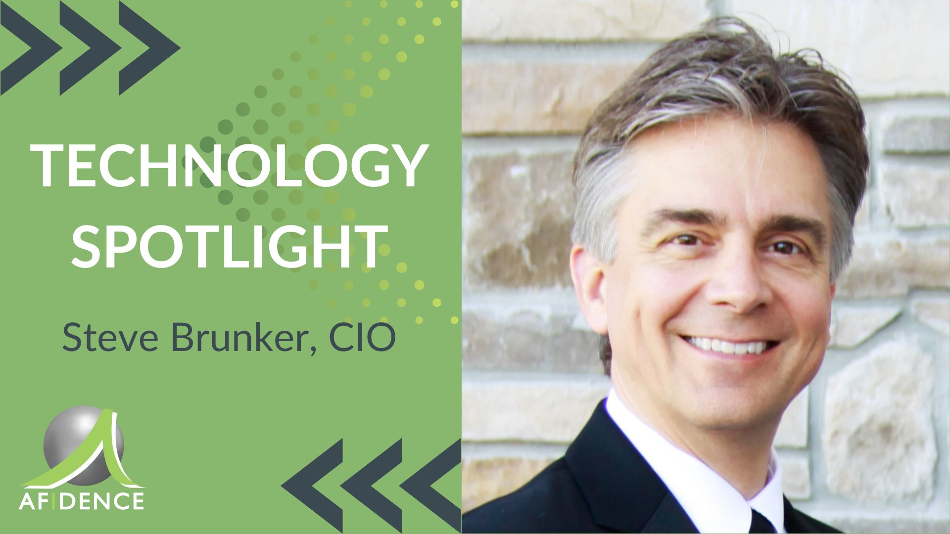 Steve Brunker Afidence Tech Spotlight